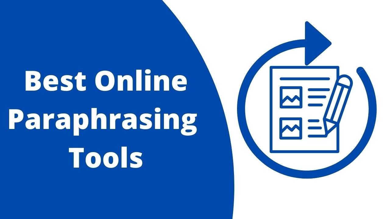 Best Paraphrasing Tools Online