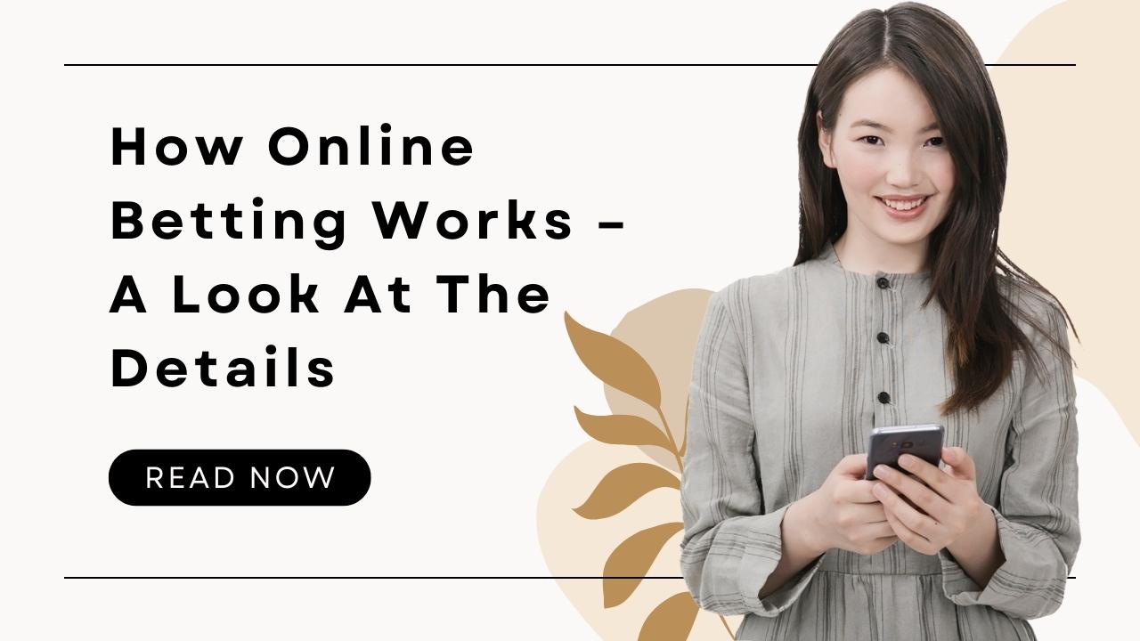 How Does Online Betting Work