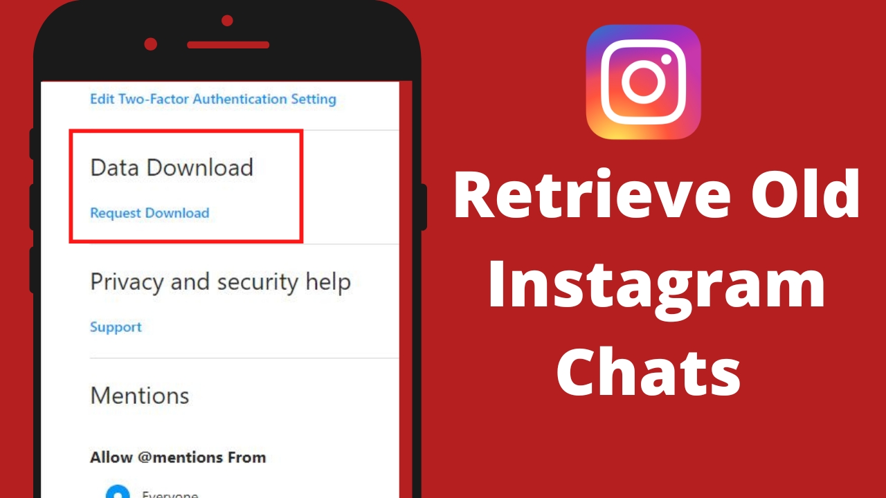 Retrieve Old Instagram Chats