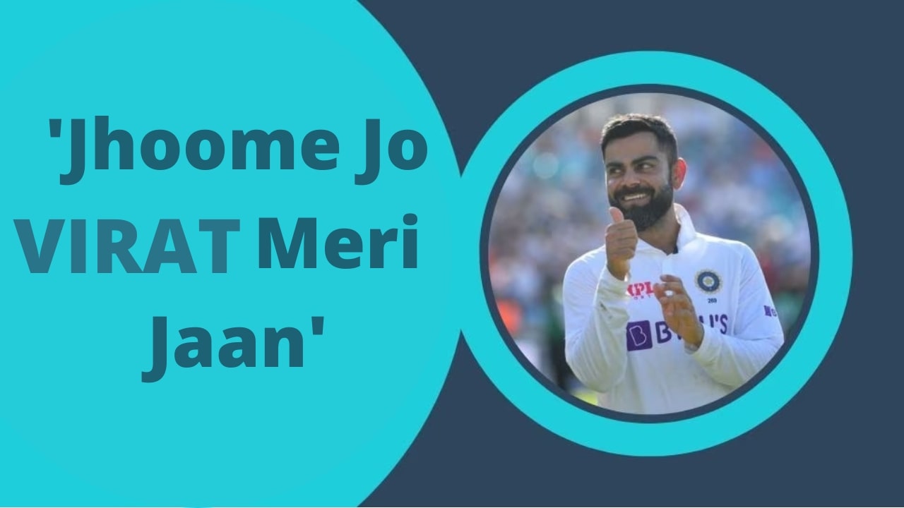 Jhoome Jo Virat Meri Jaan